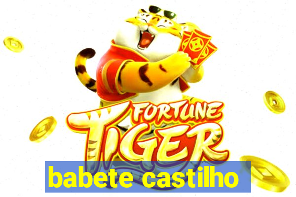 babete castilho